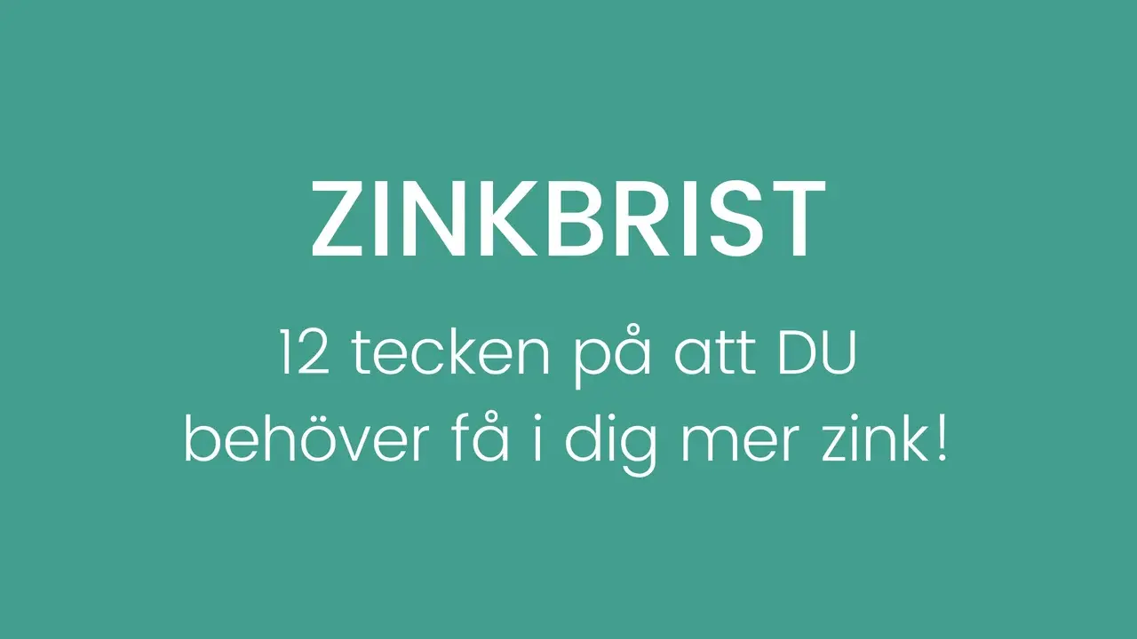 Zinkbrist: 12 tecken på att du behöver få i dig mer zink!